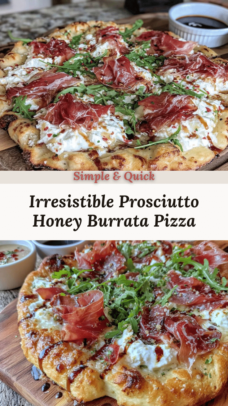 prosciutto and honey burrata pizza recipe